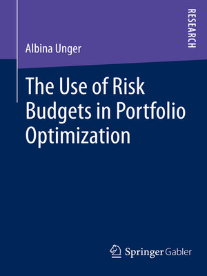 cover image of The Use of Risk Budgets in Portfolio Optimization